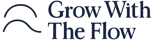 Grow With The Flow
